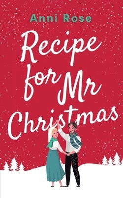 Anni Rose - Recipe for Mr Christmas, Häftad