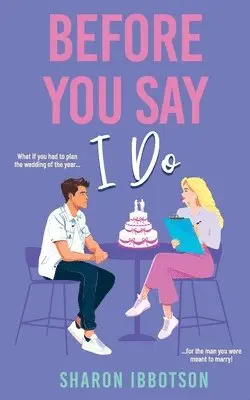 Sharon Ibbotson - Before You Say I Do, Häftad. Tillgänglighet: Lägg i varukorg