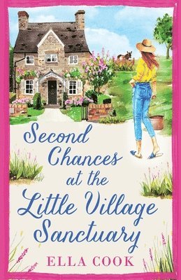 Ella Cook - Second Chances at the Little Village Sanctuary, Häftad
