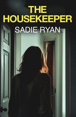 Sadie Ryan - Housekeeper, Häftad
