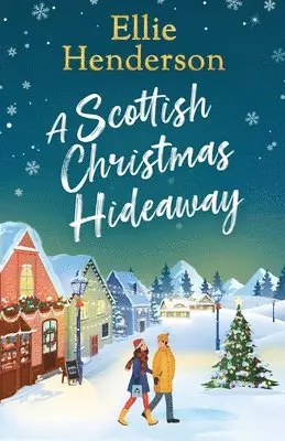 Ellie Henderson - Scottish Christmas Hideaway, Häftad. Tillgänglighet: Lägg i varukorg
