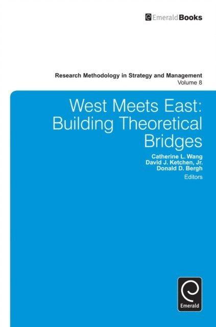 Donald D. Bergh, David J. Ketchen Jr., Catherine L. Wang - West Meets East, E-bok