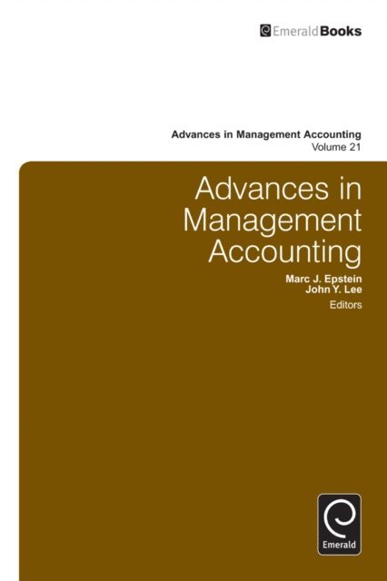 Marc J. Epstein, John Y. Lee - Advances in Management Accounting, E-bok