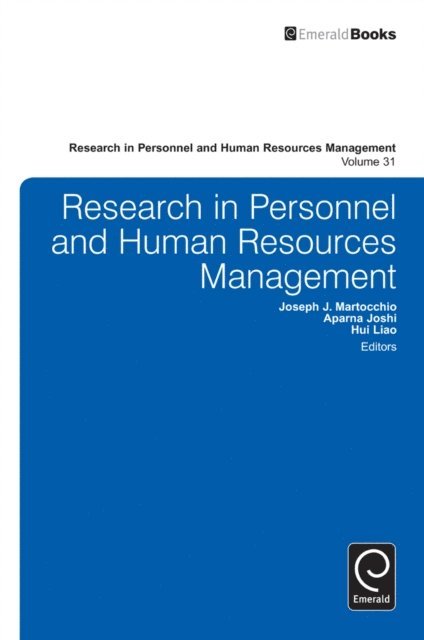 Hui Liao, Aparna Joshi, Joseph J. Martocchio - Research in Personnel and Human Resources Management, E-bok