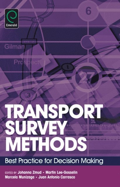 Marcela A. Munizaga, Juan Antonio Carrasco, Martin Lee-Gosselin, Johanna Zmud - Transport Survey Methods, E-bok