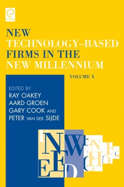 Peter van der Sijde, Gary Cook, Aard Groen, Ray Oakey - New Technology-based Firms in the New Millennium, E-bok