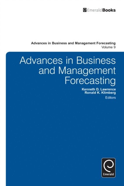 Ronald K. Klimberg, Kenneth D. Lawrence - Advances in Business and Management Forecasting, E-bok