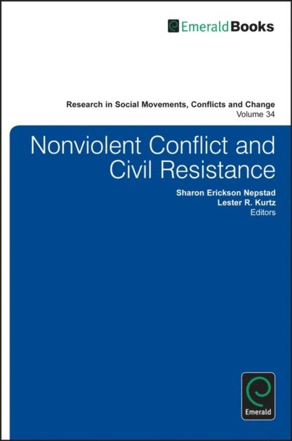 Lester R. Kurtz, Sharon Erickson Nepstead - Nonviolent Conflict and Civil Resistance, E-bok