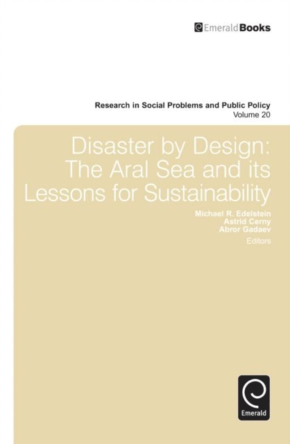 Abror Gadaev, Astrid Cerny, Michael R. Edelstein - Disaster by Design, E-bok