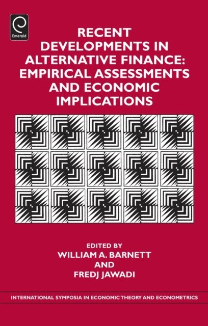 William A. Barnett, Fredj Jawadi - Recent Developments in Alternative Finance, E-bok