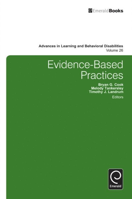 Timothy J. Landrum, Melody Tankersley, Bryan G. Cook - Evidence-Based Practices, E-bok