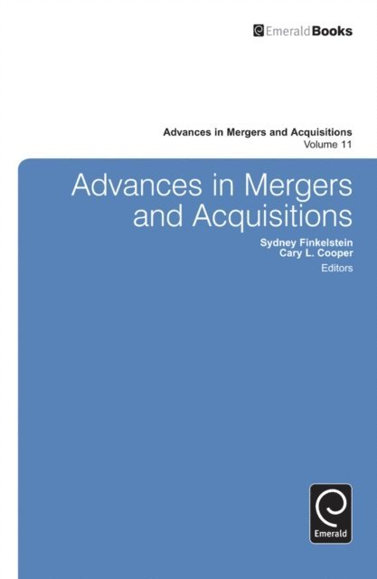 Cary L. Cooper, Sydney Finkelstein - Advances in Mergers and Acquisitions, E-bok