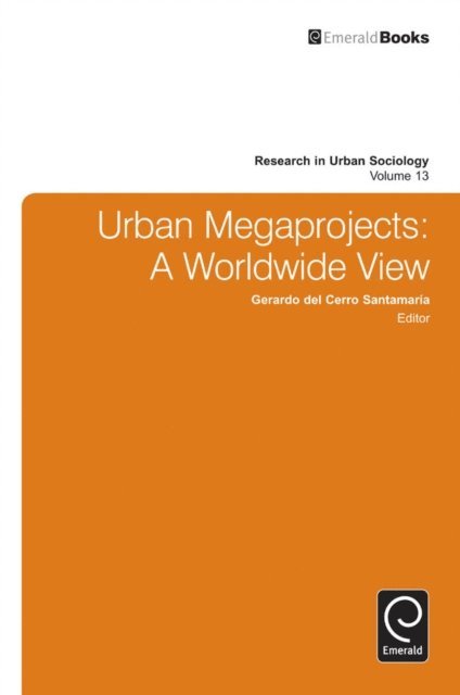 Gerardo del Cerro Santamaria - Urban Megaprojects, E-bok