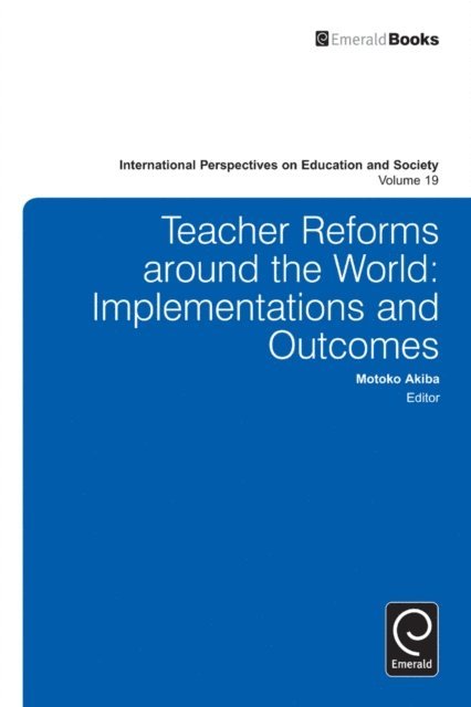 Motoko Akiba - Teacher Reforms Around the World, E-bok