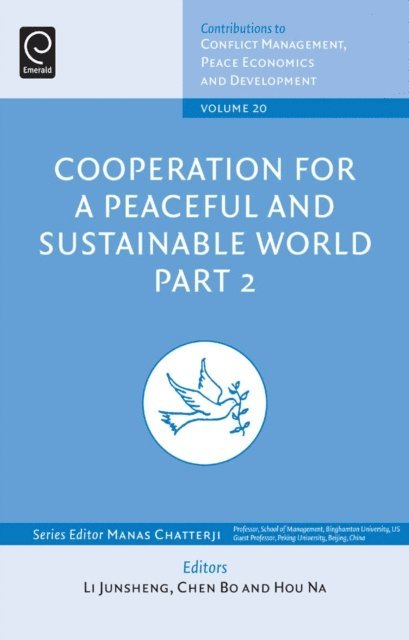 Hou Na, Chen Bo, Li Junsheng - Cooperation for a Peaceful and Sustainable World, E-bok
