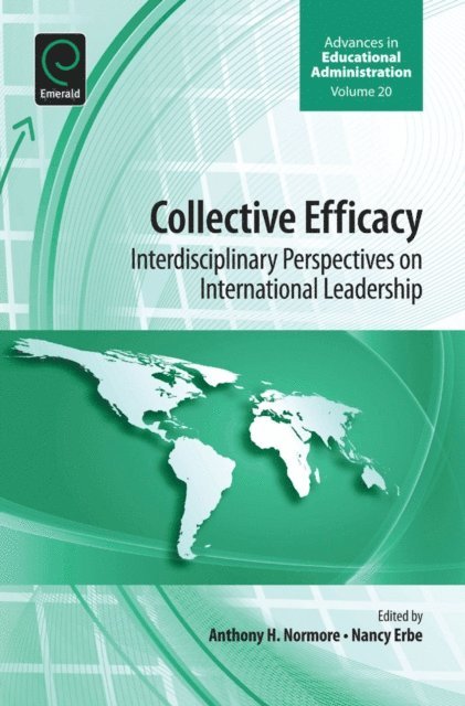 Nancy Erbe, Anthony H. Normore - Collective Efficacy, E-bok