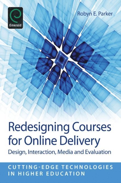 Robyn E. Parker - Redesigning Courses for Online Delivery, E-bok