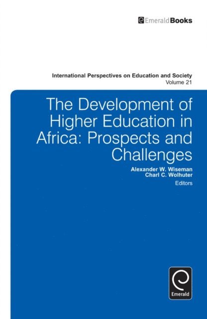 C. C. Wolhuter, Alexander W. Wiseman - Development of Higher Education in Africa, E-bok