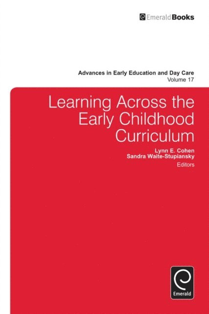 Sandra Waite-Stupiansky, Lynn Cohen - Learning Across the Early Childhood Curriculum, E-bok