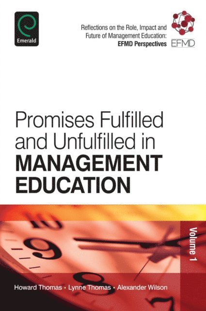 Promises Fulfilled and Unfulfilled in Management Education
