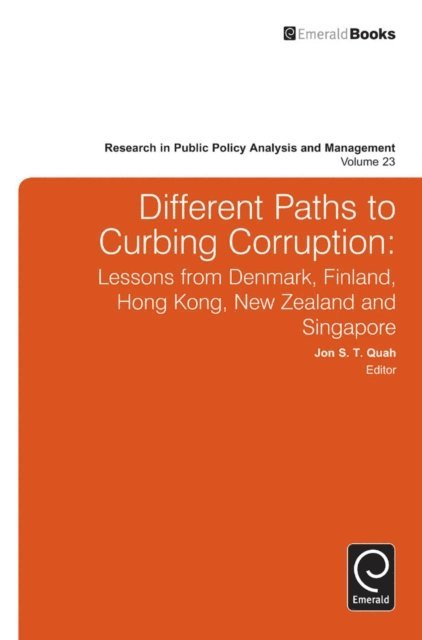 Jon S. T. Quah - Different Paths to Curbing Corruption, E-bok