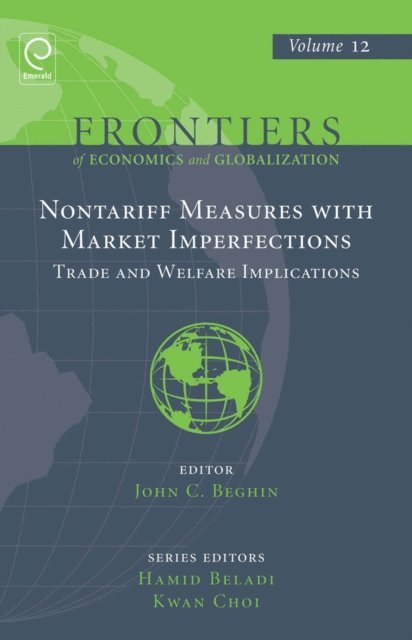 John C. Beghin - Non Tariff Measures with Market Imperfections, E-bok