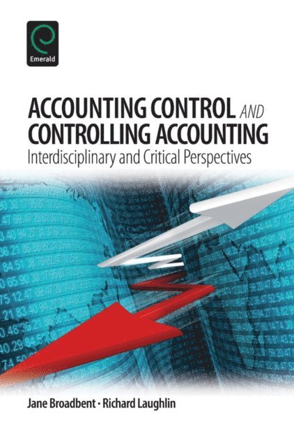 Richard Laughlin, Jane Broadbent - Accounting Control and Controlling Accounting, E-bok
