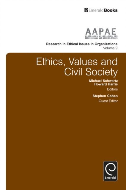Howard Harris, Michael Schwartz, Stephen Cohen - Ethics, Values and Civil Society, E-bok