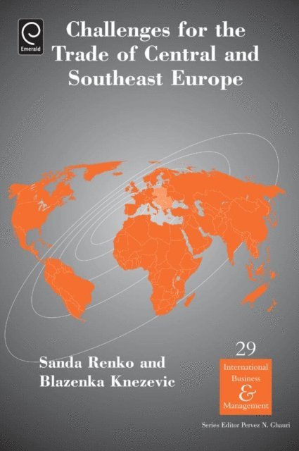 Blazenka Knezevic, Sanda Renko - Challenges For the Trade in Central and Southeast Europe, E-bok