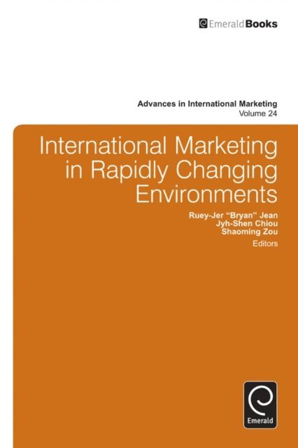 Shaoming Zou, Jyh-Shen Chiou, Bryan Jean - International Marketing in Fast Changing Environment, E-bok