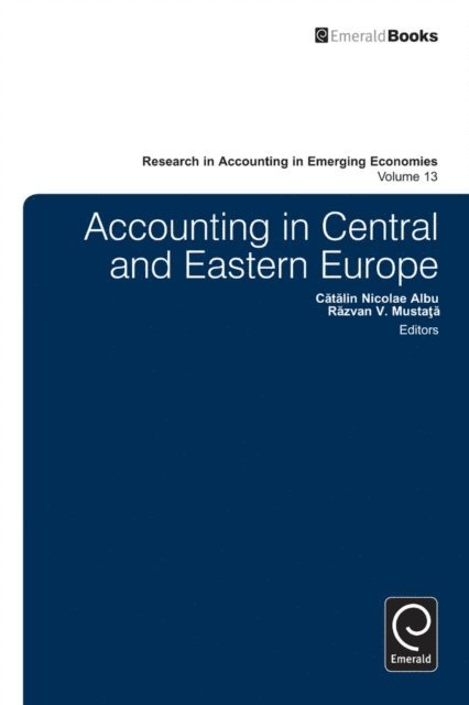 Razvan Mustapa, Catalin Albu - Accounting in Central and Eastern Europe, E-bok