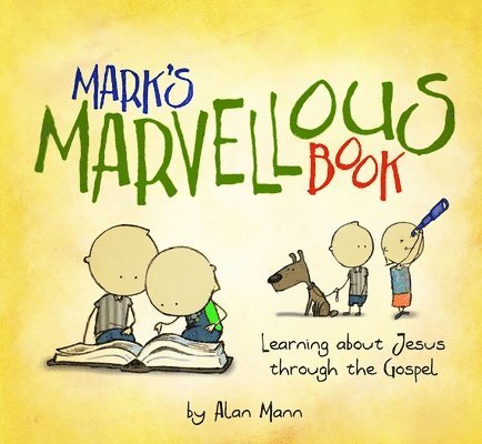 Alan Mann - Mark's Marvellous Book, Inbunden