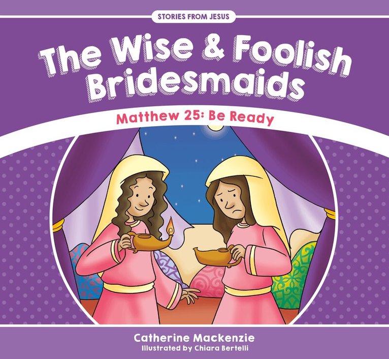 Catherine MacKenzie - Wise And Foolish Bridesmaids, Häftad