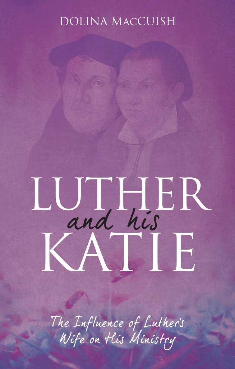 Dolina MacCuish - Luther And His Katie, Häftad. Tillgänglighet: Lägg i varukorg