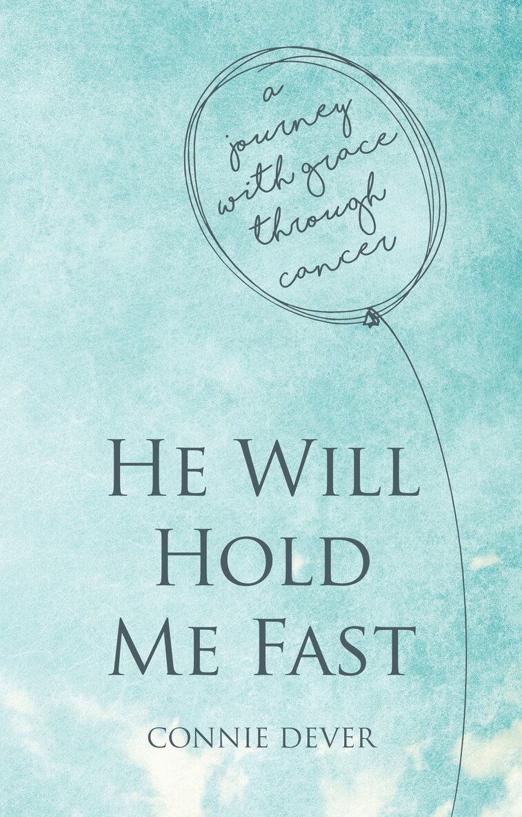 Connie Dever - He Will Hold Me Fast, Häftad