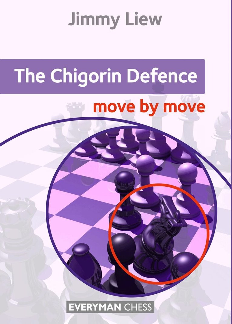 Jimmy Liew - Chigorin Defence: Move by Move, Häftad. Tillgänglighet: Lägg i varukorg