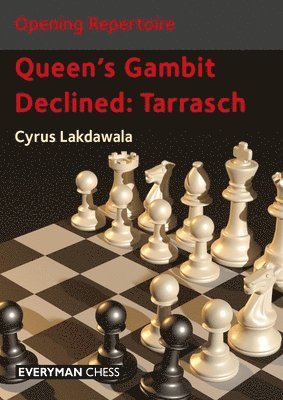 Cyrus Lakdawala - Opening Repertoire: Queen's Gambit Declined - Tarrasch, Häftad