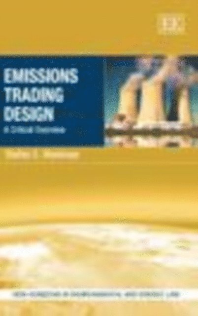 Stefan E. Weishaar - Emissions Trading Design, E-bok