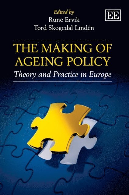 Tord Skogedal Linden, Rune Ervik - Making of Ageing Policy, E-bok