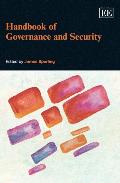 James Sperling - Handbook of Governance and Security, E-bok