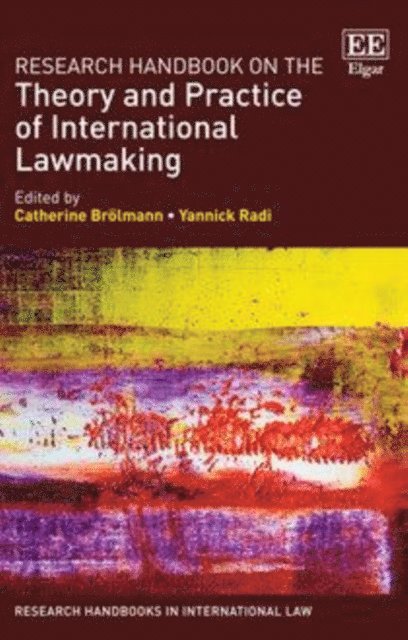 Yannick Radi, Catherine Brolmann - Research Handbook on the Theory and Practice of International Lawmaking, E-bok