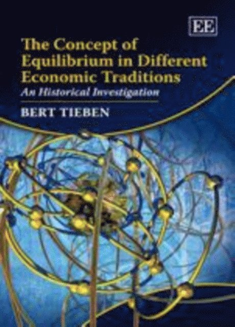 Bert Tieben - Concept of Equilibrium in Different Economic Traditions, E-bok