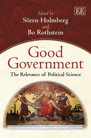 Sören Holmberg, Bo Rothstein - Good Government, Häftad