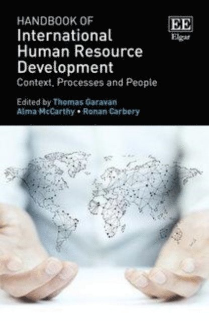 Ronan Carbery, Alma McCarthy, Thomas Garavan - Handbook of International Human Resource Development, E-bok