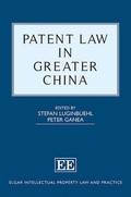 Patent Law in Greater China