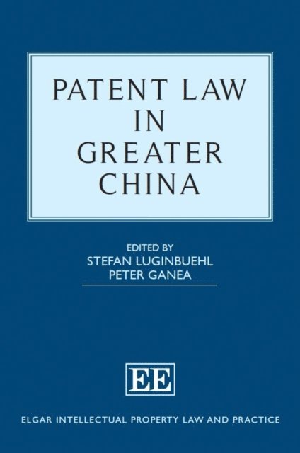 Peter Ganea, Stefan Luginbuehl - Patent Law in Greater China, E-bok