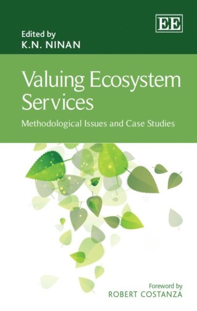 K. N. Ninan - Valuing Ecosystem Services, E-bok