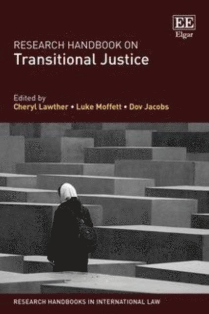Dov Jacobs, Luke Moffett, Cheryl Lawther - Research Handbook on Transitional Justice, E-bok
