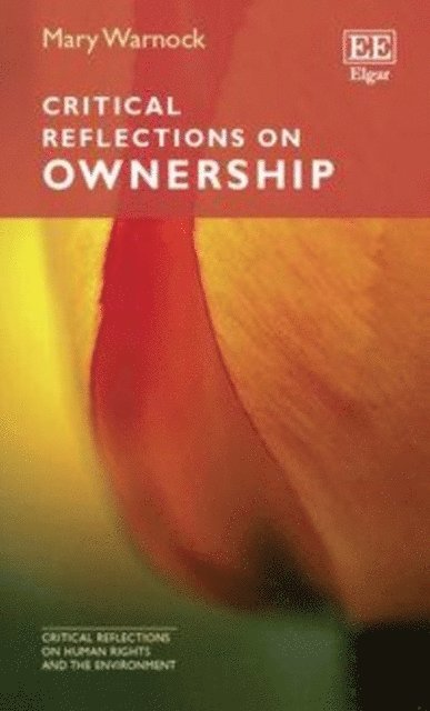 Mary Warnock - Critical Reflections on Ownership, E-bok