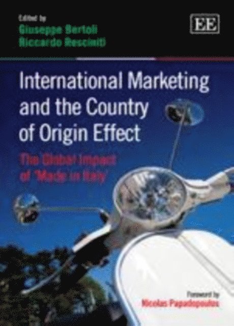 Riccardo Resciniti, Giuseppe Bertoli - International Marketing and the Country of Origin Effect, E-bok